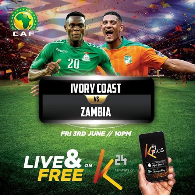 Ivory Coast vs Zambia live match on K24 tv today 03-06-2022 Ivory Coast vs Zambia live match on K24 tv today 03-06-2022