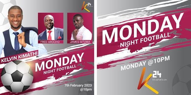 K24 new show Monday Football featuring Kelvin Kimathi K24 TV Monday Night Football – K24 launches a new sports show on top of Jungu La Spoti
